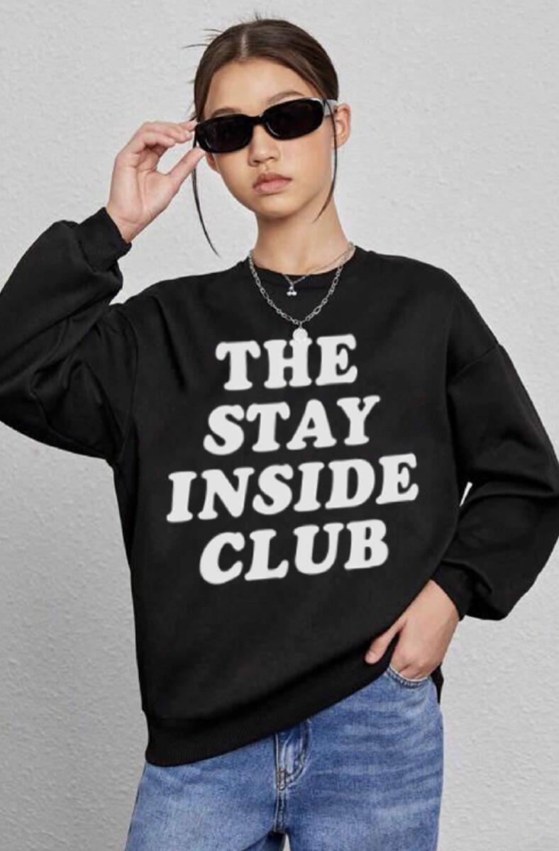 STAY INSIDE CLUB SWEATSHIRT
